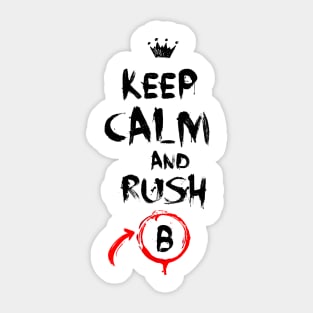 Rush B Sticker